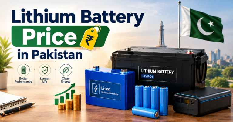 Lithium Battery Price in Pakistan
