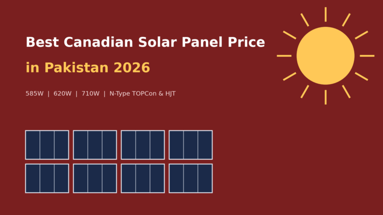 Best Canadian Solar Panel Price in Pakistan 2026